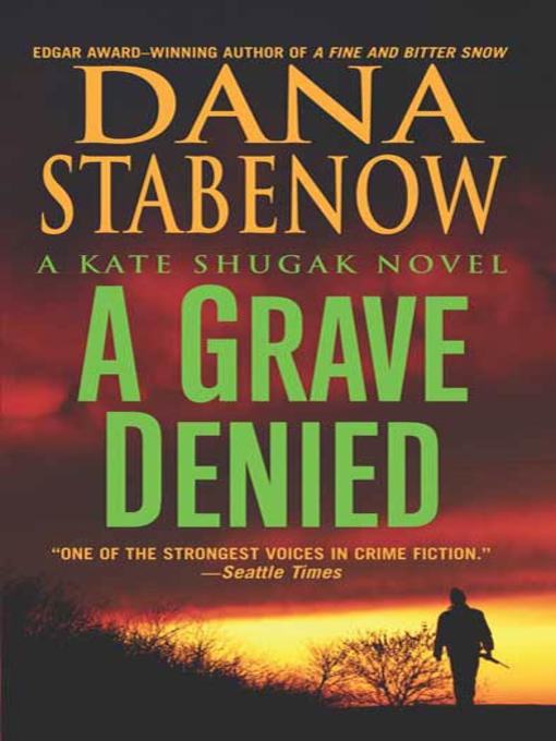 Title details for A Grave Denied by Dana Stabenow - Wait list
